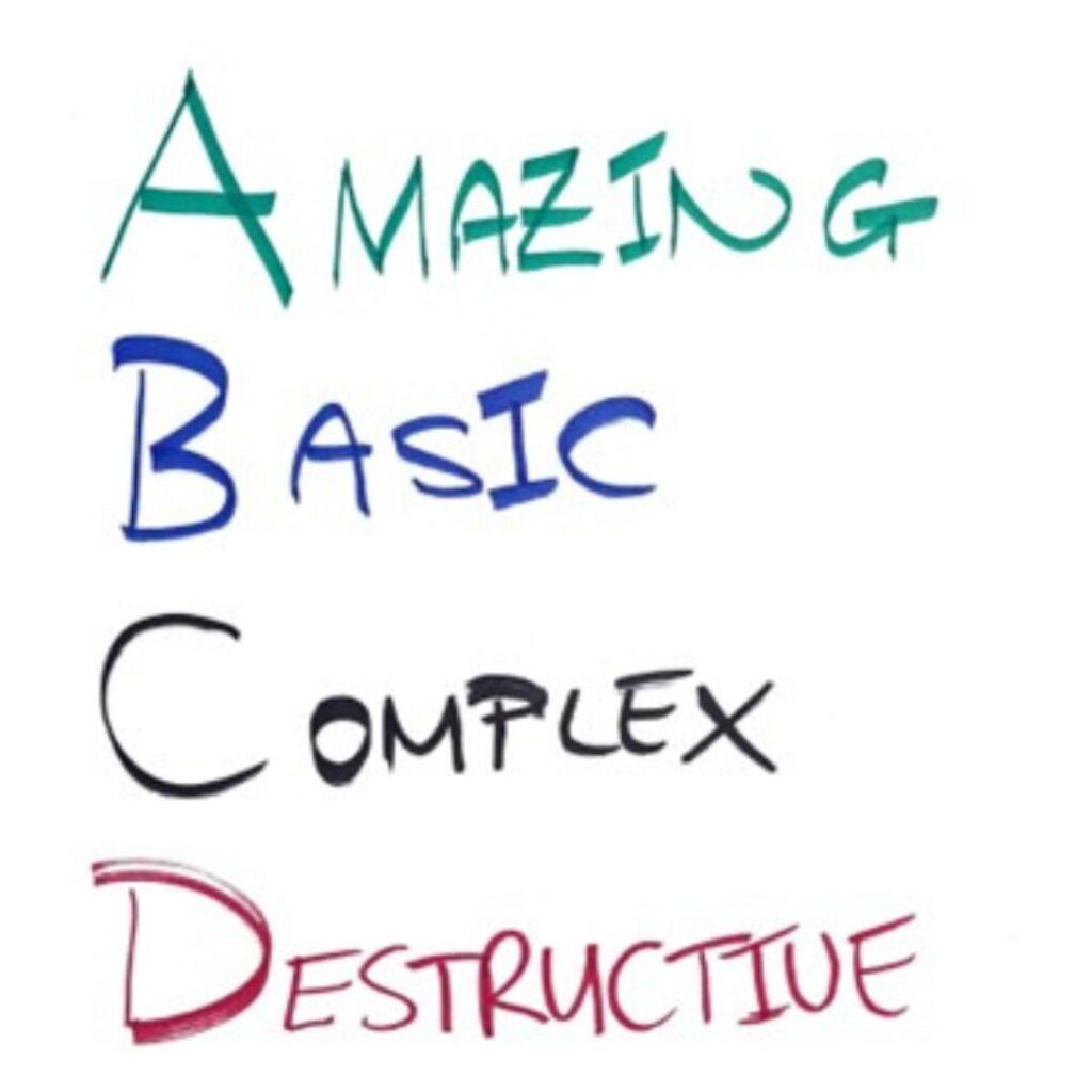 Amazing, Basic, Complex, Destructive